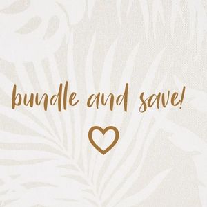 **BUNDLE & SAVE**